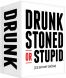 Drunk, Stoned or Stupid