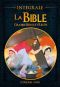 La bible, grands hros et rcits - intgrale